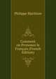 Comment on Prononce le Francais (French Edition), Philippe Martinon 