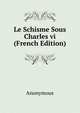 Le Schisme Sous Charles vi (French Edition), Heinrich Kretschmayr 