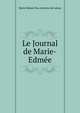 Le Journal de Marie-Edmee, Marie Edmee Pau Antoine de Latour 