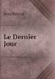 Le Dernier Jour, Jean Reboul 