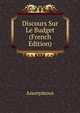 Discours Sur Le Budget (French Edition), Heinrich Kretschmayr 