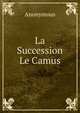 La Succession Le Camus, Heinrich Kretschmayr 
