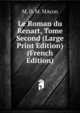 Le Roman du Renart, Tome Second (Large Print Edition) (French Edition), M. D. M. MAcon 