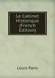 Le Cabinet Historique (French Edition), Louis Paris 