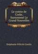 Le comte de Corke, Surnomme Le Grand Nouvelles, Stephanie Felicite Genlis 