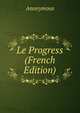 Le Progress (French Edition), Heinrich Kretschmayr 