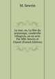 Le mai; ou, La fete du printemps; vaudeville villageois, en un acte. Par MM. Sewrin et Chazet (French Edition), M. Sewrin 