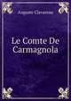 Le Comte De Carmagnola, Auguste Clavareau 