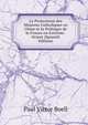 Le Protectorat des Missions Catholiques en Chine et la Politique de la France en Extreme-Orient (Spanish Edition), Paul Victor Boell 