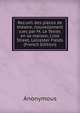 Recueil des pieces de theatre, nouvellement lues par M. Le Texier, en sa maison, Lisle Street, Leicester Fields (French Edition), Heinrich Kretschmayr 