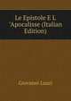 Le Epistole E L"Apocalisse (Italian Edition), Giovanni Luzzi 