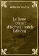 Le Bone Florence of Rome (French Edition), Wilhelm ViAltor 