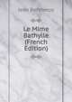Le Mime Bathylle (French Edition), Jean Bertheroy 