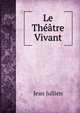 Le Theatre Vivant, Jean Jullien 