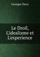 Le Droil, L'idealisme et L'experience, Georges Davy 