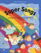 Super Songs. Songs for very young learners
