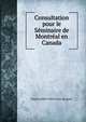 Consultation pour le Seminaire de Montreal en Canada, Dupin (Andre-Marie-Jean-Jacques) 