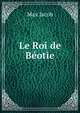 Le Roi de Beotie, Max Jacob 