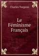Le Feminisme Francais, Charles Turgeon 
