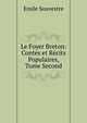 Le Foyer Breton: Contes et Recits Populaires, Tome Second, Emile Souvestre 