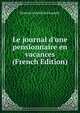 Le journal d'une pensionnaire en vacances (French Edition), Noemie Dondel Du Faouedic 