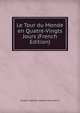 Le Tour du Monde en Quatre-Vingts Jours (French Edition), August Hjalmar Edgren Jules Verne 