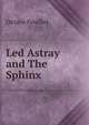 Led Astray and The Sphinx, Octave Feuillet 