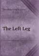 The Left Leg, Theodore Francis powys 