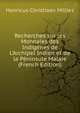 Recherches sur les Monnaies des Indig?nes de L'Archipel Indien et de la P?ninsule Malaie (French Edition), Henricus Christiaan Millies 