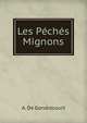 Les Peches Mignons, A. De Gondrecourt 