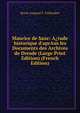 Maurice de Saxe: A?tude historique d'aprAus les Documents des Archives de Dresde (Large Print Edition) (French Edition), RenAc Gaspard E. Taillandier 