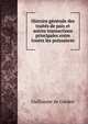 Histoire generale des traites de paix et autres transactions principales entre toutes les puissances, Guillaume de Garden 