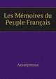 Les Memoires du Peuple Francais, Heinrich Kretschmayr 