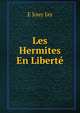 Les Hermites En Liberte, E Jouy Jay 