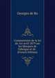 Commentaire de la loi du 1er avril 1879 sur les Marques de Fabrique et de . (French Edition), Georges de Ro 