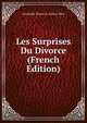 Les Surprises Du Divorce (French Edition), Alexandre Bisson &amp; Antony Mars 