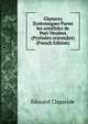 Glanures Zootomiques Parmi les annelides de Port-Vendres (Pyrenees orientales) (French Edition), Edouard Claparede 