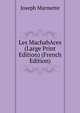 Les MachabAces (Large Print Edition) (French Edition), Joseph Marmette 
