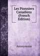 Les Pionniers Canadiens (French Edition), Heinrich Kretschmayr 