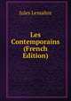 Les Contemporains (French Edition), Jules Lemaitre 