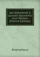 Les Allemands ? Louvain Souvenirs d'un T?moin (French Edition), Heinrich Kretschmayr 
