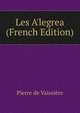 Les A'legrea (French Edition), Pierre de Vaissiere 