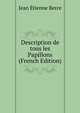 Description de tous les Papillons (French Edition), Jean Etienne Berce 