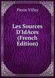 Les Sources D'IdAces (French Edition), Pierre Villey 