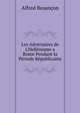 Les Adversaires de L'Hell?nisme a  Rome Pendant la P?riode R?publicaine, Alfred Besancon 