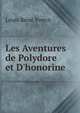 Les Aventures de Polydore et D'honorine, Louis Rene Yvetot 