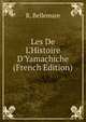 Les De L'Histoire D'Yamachiche (French Edition), R. Bellemare 