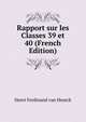 Rapport sur les Classes 39 et 40 (French Edition), Henri Ferdinand van Heurck 