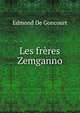 Les freres Zemganno, Edmond De Goncourt 