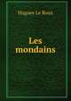 Les mondains, Hugues Le Roux 